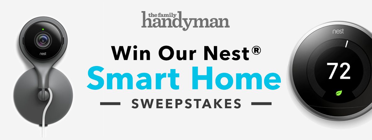 The Family Handyman Nest Smart Home Sweepstakes